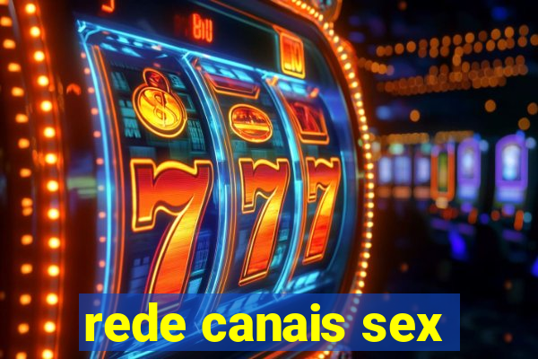 rede canais sex